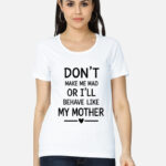 Like-My-Mother Women's T-Shirt