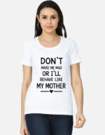 Like-My-Mother Women's T-Shirt