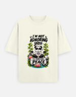 Not-Ignoring-You Oversized T-Shirt