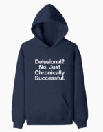 Delusional? Pullover Hoodie